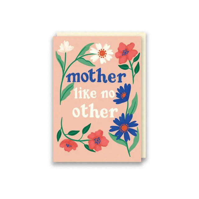 Mother Like No Other Floral Mother's Day