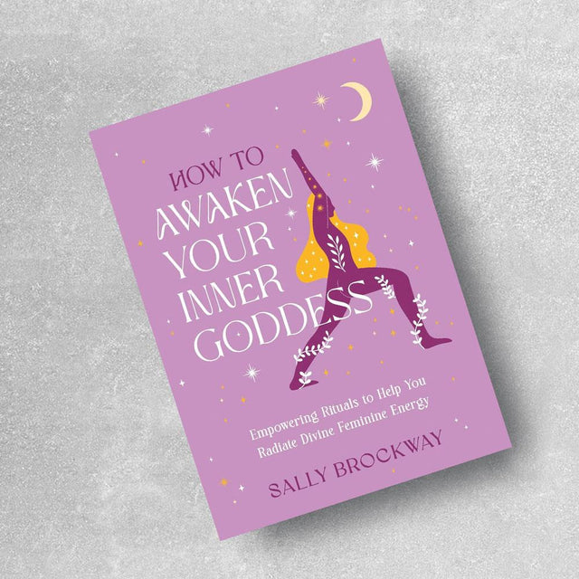 How To Awaken Your Inner Goddess Book
