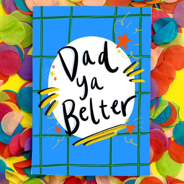 Dad Ya Belter Greeting Card