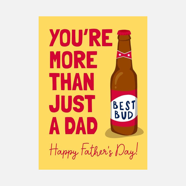 Best Bud More Than Just a Dad Father's Day Card