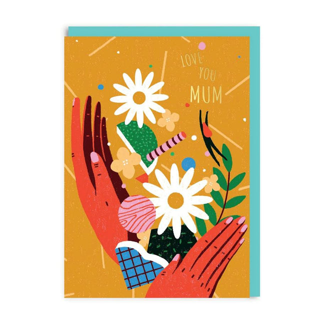 Love You Mum Flower Hands Greeting Card