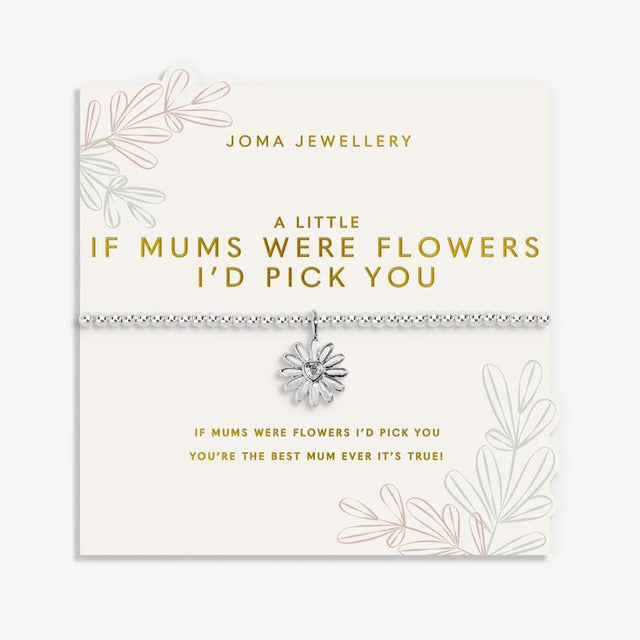 A Little If Mums Were Flowers Charm Bracelet
