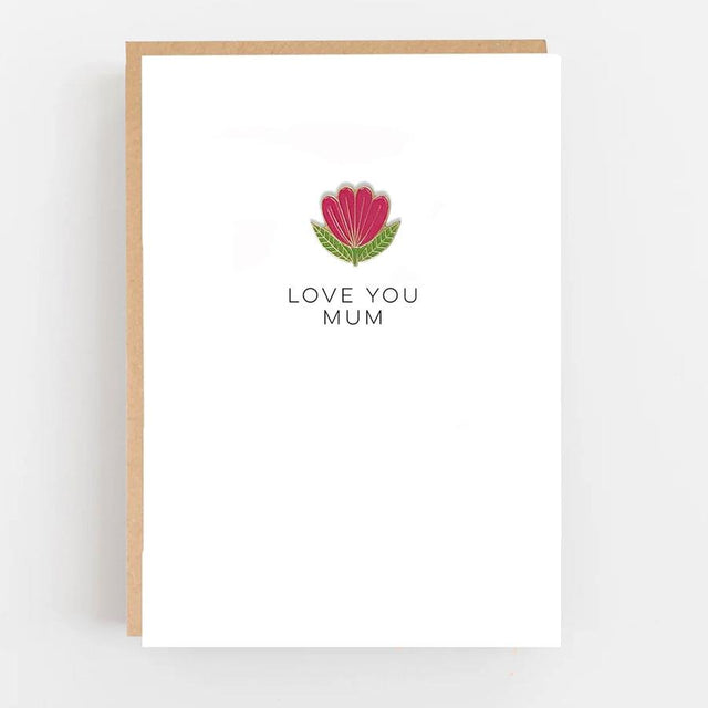 Love You Mum Flower Pin Greeting Card