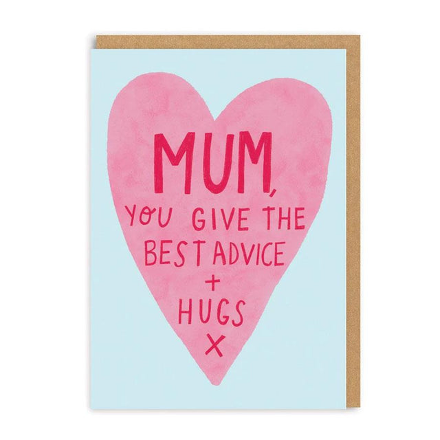 Mum, Best Advice and Hugs Greeting Card
