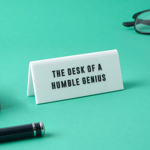 Humble Genius White Mini Desk Sign