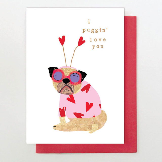 Puggin' Love You  Card