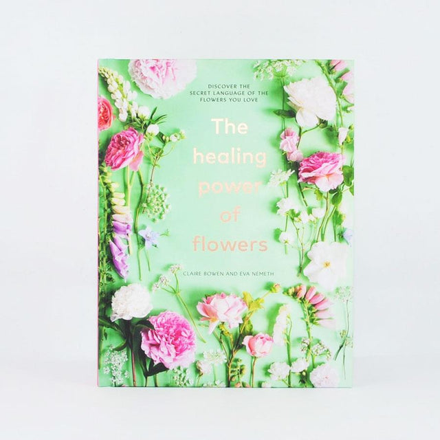 The Healing Power of Flowers Book