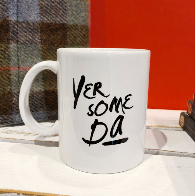 Yer some Da Ceramic Mug