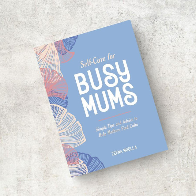 Self-Care for Busy Mums Book