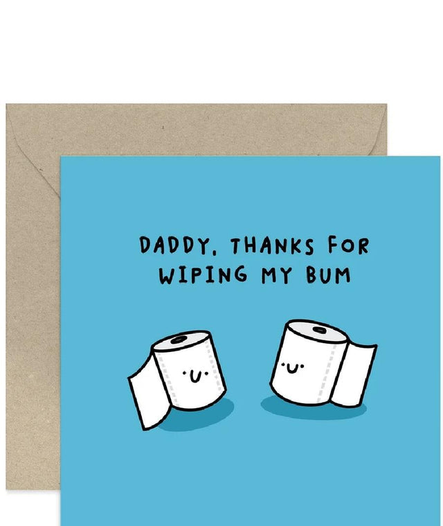 Daddy, Thanks For Wiping my Bum Card
