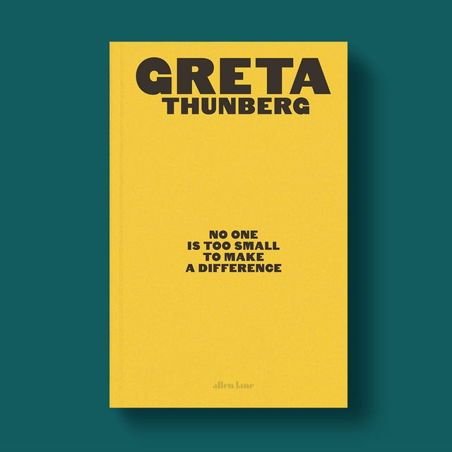 No One Is Too Small Too Make A Difference Greta Thunberg Book