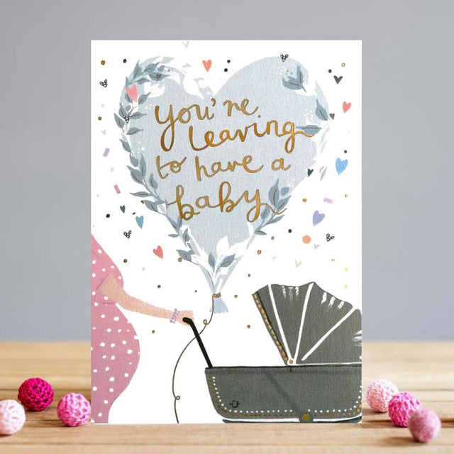 Leaving to have a Baby Greeting Card